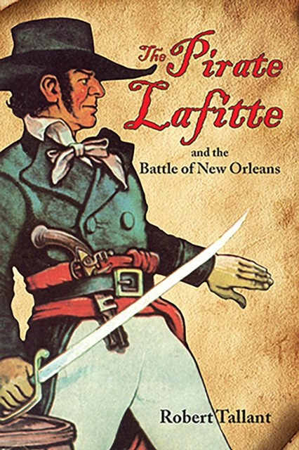 Pirate Lafitte and the Battle of New Orleans, The, EPUB eBook