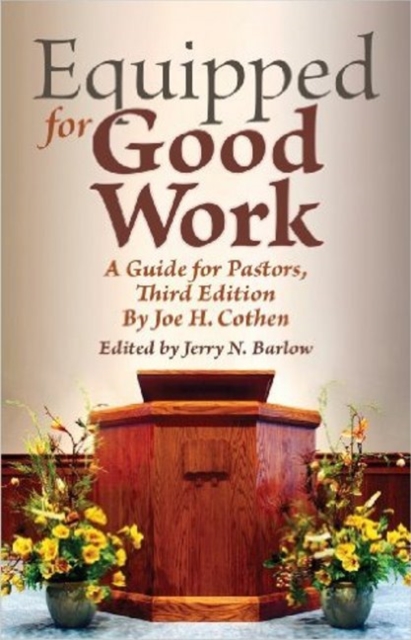 Equipped for Good Work : A Guide for Pastors, Third Edition, Hardback Book