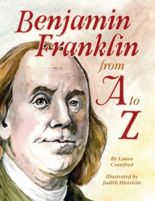 Benjamin Franklin from A to Z, Hardback Book