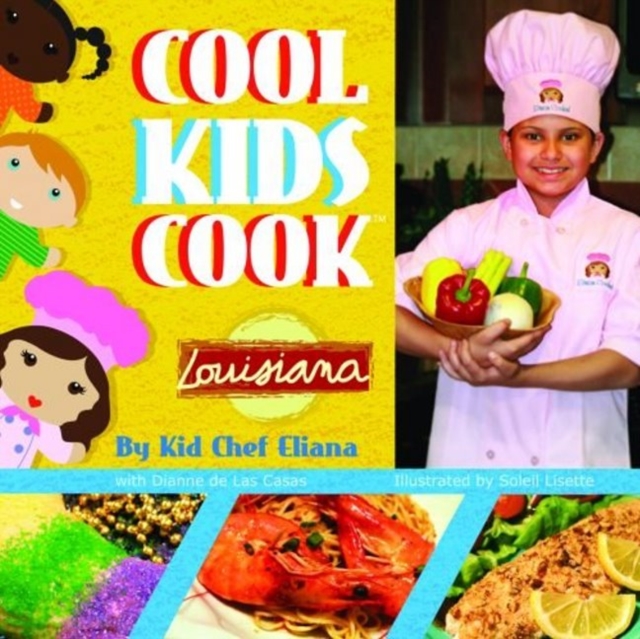 Cool Kids Cook : Louisiana, Hardback Book