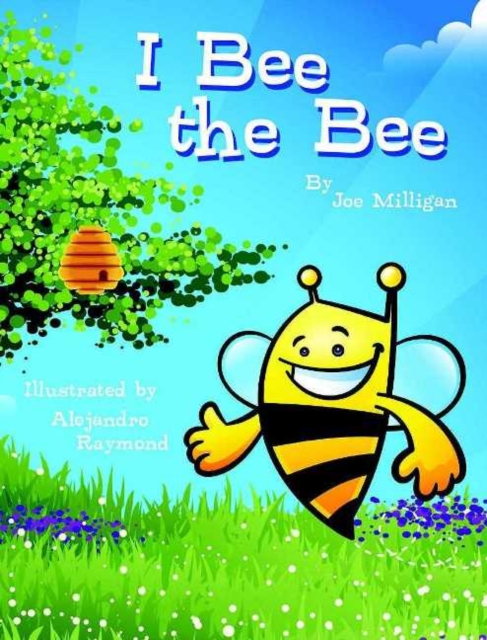 I Bee the Bee, Hardback Book