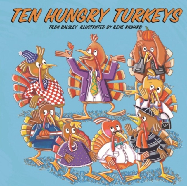 Ten Hungry Turkeys, Hardback Book