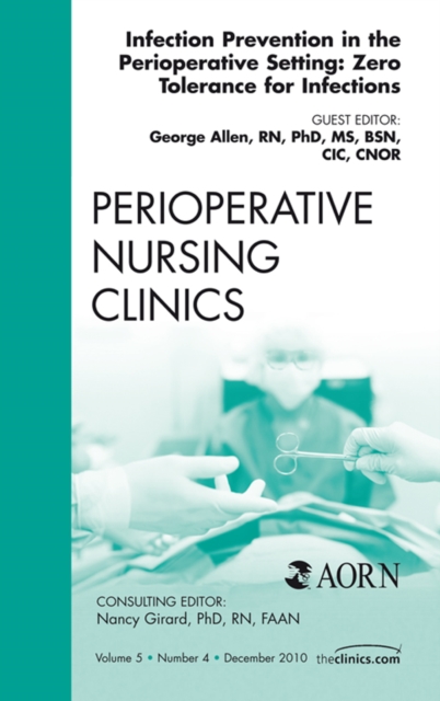 Infection Control Update, An Issue of Perioperative Nursing Clinics : Infection Control Update, An Issue of Perioperative Nursing Clinics, EPUB eBook