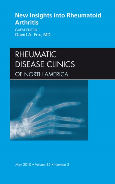 New Insights into Rheumatoid Arthritis, An Issue of Rheumatic Disease Clinics, EPUB eBook