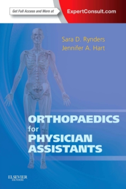 Orthopaedics for Physician Assistants : Expert Consult - Online and Print, Paperback / softback Book