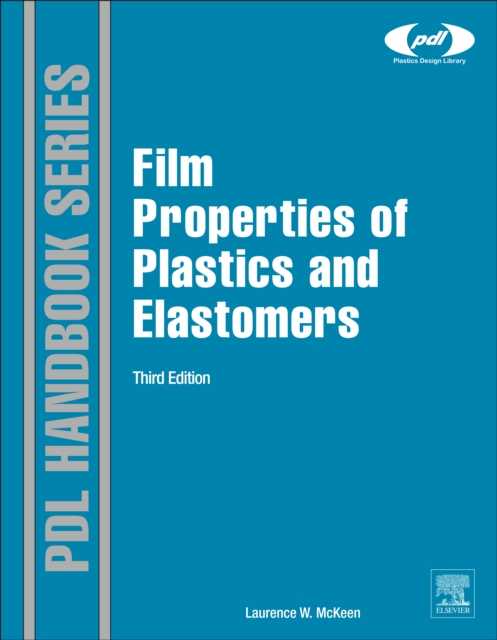 Film Properties of Plastics and Elastomers, PDF eBook