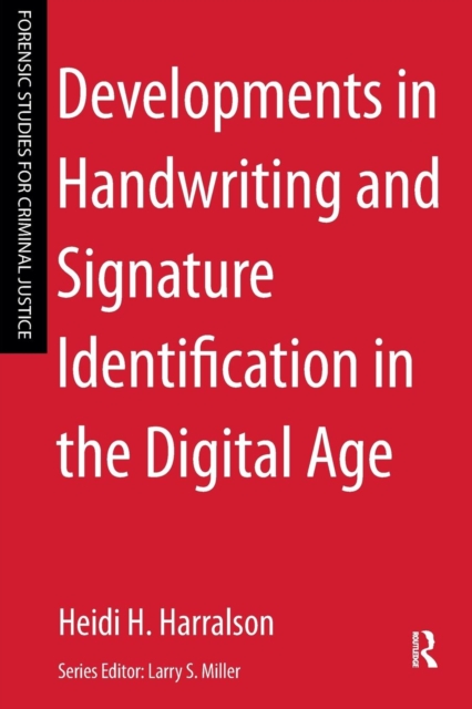 Developments in Handwriting and Signature Identification in the Digital Age, Paperback / softback Book