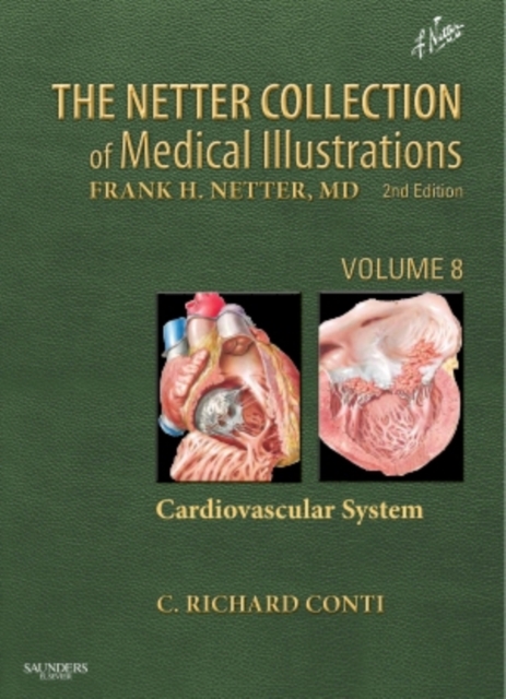The Netter Collection of Medical Illustrations: Cardiovascular System : Volume 8, Hardback Book