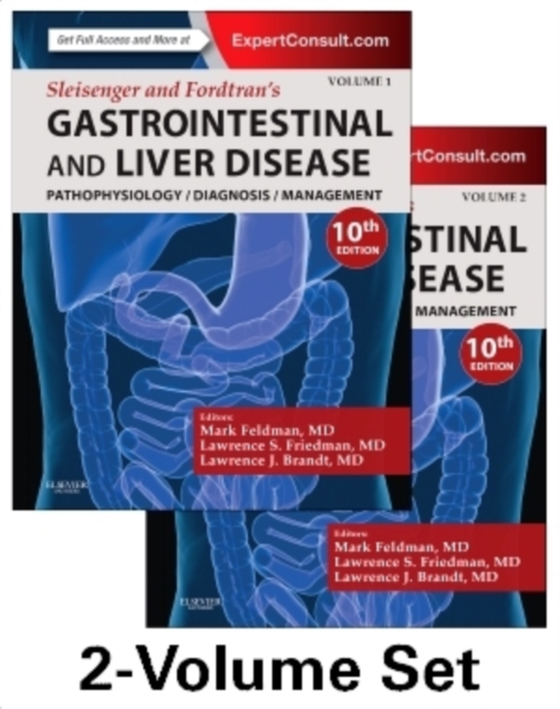 Sleisenger and Fordtran's Gastrointestinal and Liver Disease- 2 Volume Set : Pathophysiology, Diagnosis, Management, Hardback Book