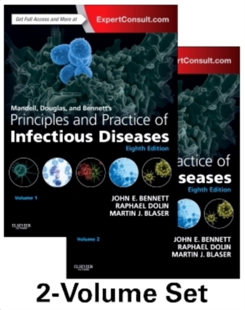 Mandell, Douglas, and Bennett's Principles and Practice of Infectious Diseases : 2-Volume Set, Hardback Book