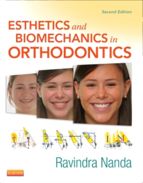 Esthetics and Biomechanics in Orthodontics: Ravindra, BDS, MDS, PhD ...