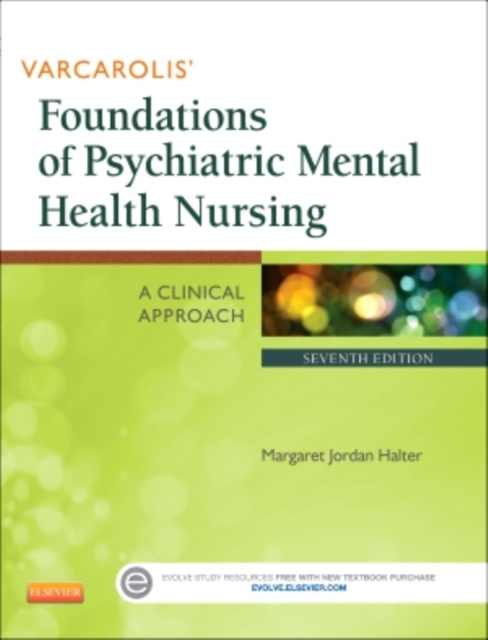 Varcarolis' Foundations of Psychiatric Mental Health Nursing : A Clinical Approach, Paperback / softback Book