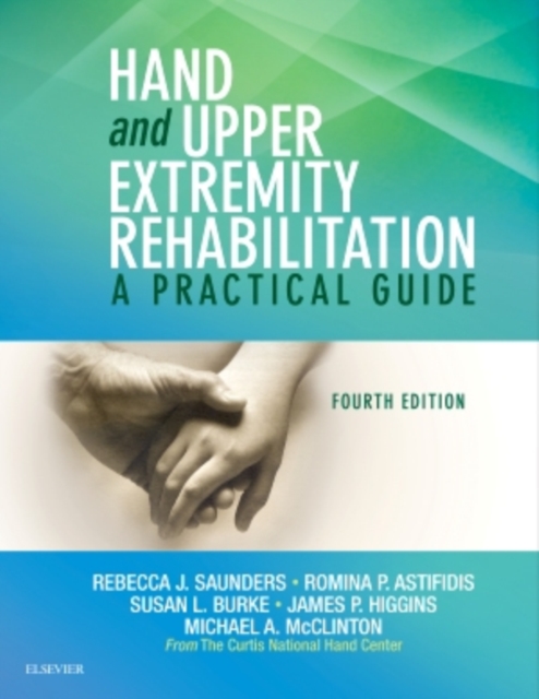 Hand and Upper Extremity Rehabilitation : A Practical Guide, Paperback / softback Book