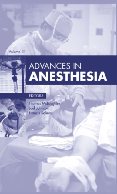 Advances in Anesthesia, 2013 : Volume 2013, Hardback Book