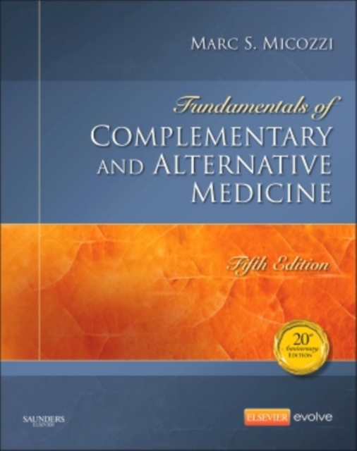 Fundamentals of Complementary and Alternative Medicine, Hardback Book