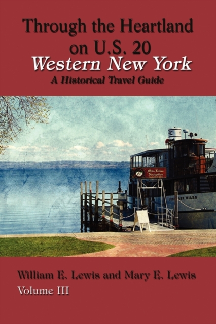 Western New York : Through the Heartland on U.S. 20, Paperback / softback Book