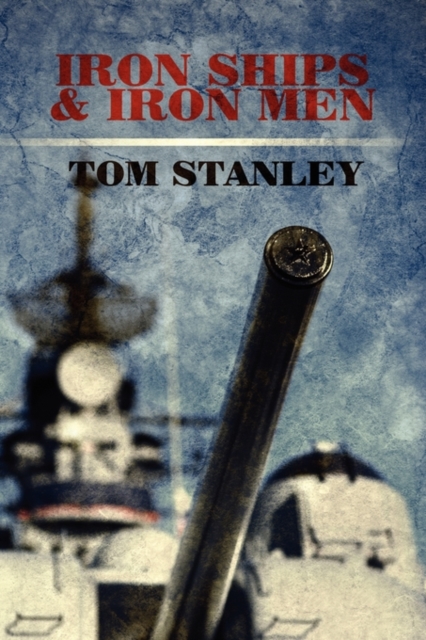 Iron Ships & Iron Men, Paperback / softback Book