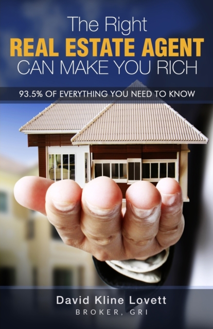 The Right Real Estate Agent Can Make You Rich, Paperback / softback Book