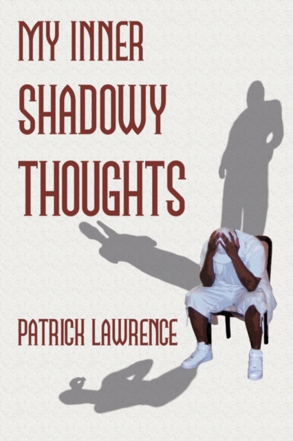 My Inner Shadowy Thoughts, Paperback / softback Book