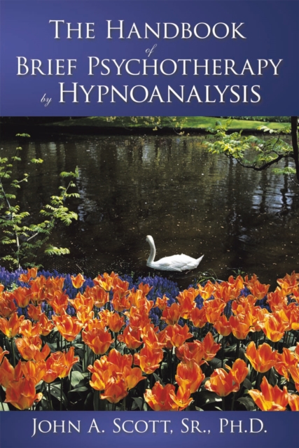 The Handbook of Brief Psychotherapy by Hypnoanalysis, EPUB eBook