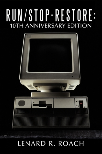 Run/Stop-Restore : 10th Anniversary Edition, Hardback Book