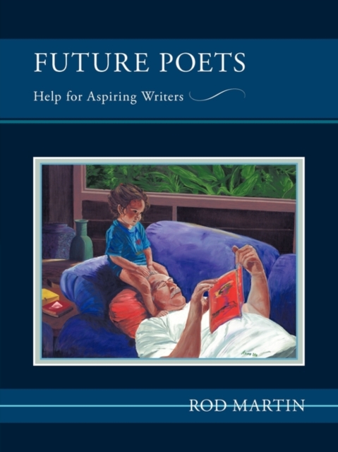 Future Poets : Help for Aspiring Writers, Paperback / softback Book
