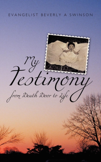 My Testimony : From Death Door to Life, Paperback / softback Book