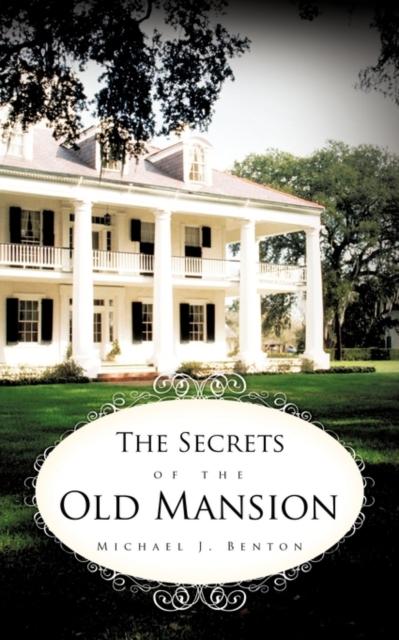 The Secrets of the Old Mansion, Paperback / softback Book
