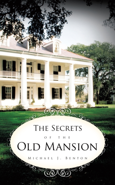 The Secrets of the Old Mansion, EPUB eBook