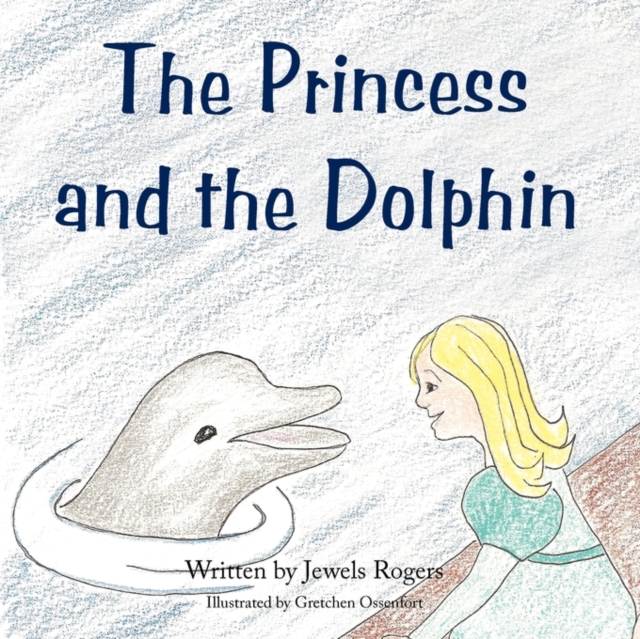 The Princess and the Dolphin, Paperback / softback Book