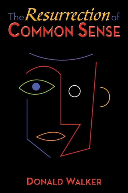 The Resurrection of Common Sense, Paperback / softback Book