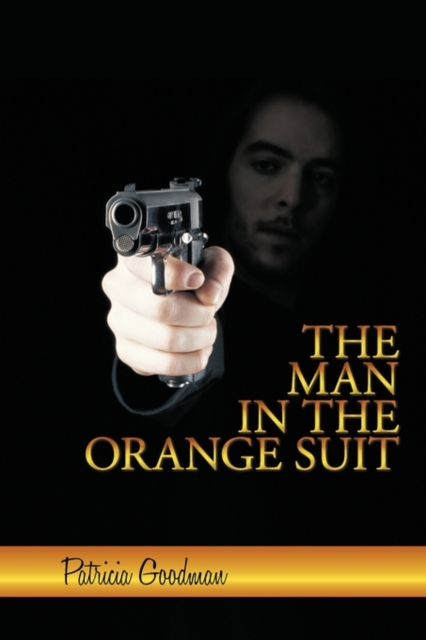 The Man in the Orange Suit : A Wayne Hemmerson Story, Hardback Book