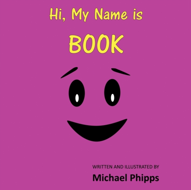 Hi, My Name is BOOK, Paperback / softback Book