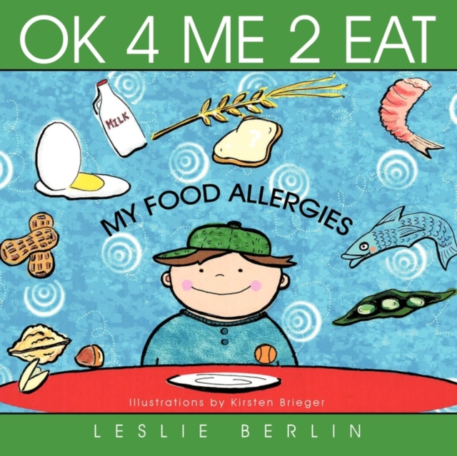 Ok 4 ME 2 Eat : My Food Allergies, Paperback / softback Book