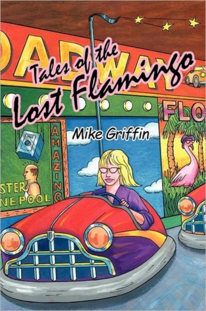 Tales of the Lost Flamingo, Paperback / softback Book