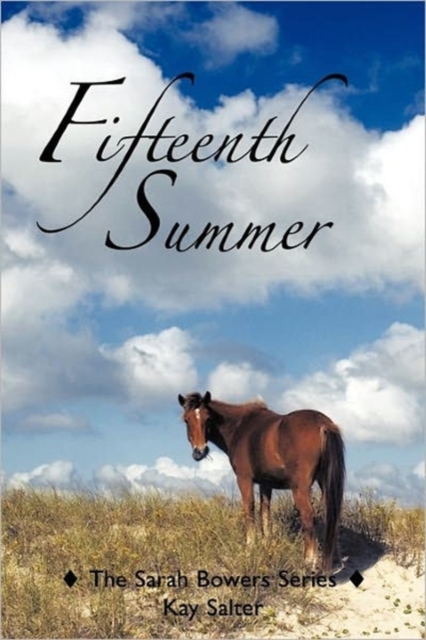Fifteenth Summer : The Sarah Bowers Series, Paperback / softback Book