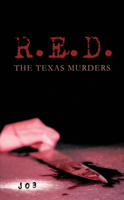 R.E.D. : The Texas Murders, Paperback / softback Book