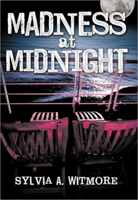 Madness at Midnight : Murder on a Cruise Ship, Hardback Book
