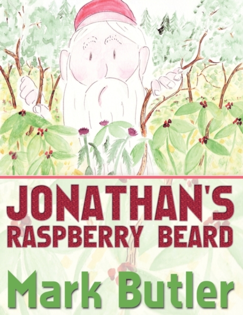 Jonathan's Raspberry Beard, Paperback / softback Book