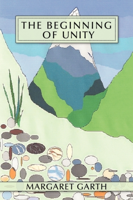 The Beginning of Unity : A Tale of Salima, Paperback / softback Book