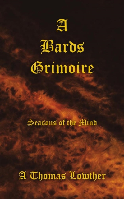 A Bards Grimoire : Seasons of the Mind, EPUB eBook