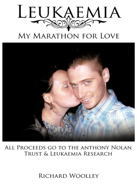 Leukaemia - My Marathon for Love, Paperback / softback Book