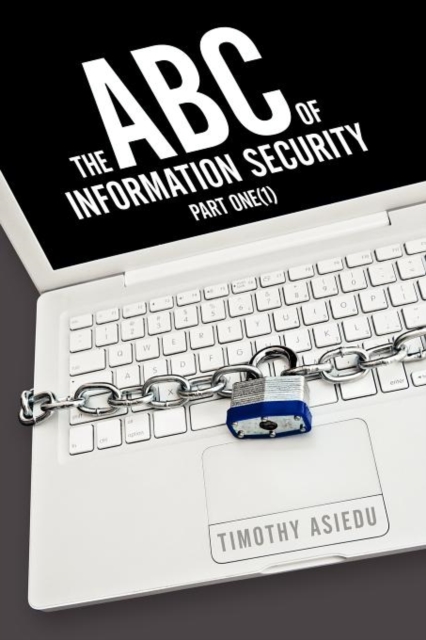 The ABC of Information Security : Part One(1) Part one, Paperback / softback Book