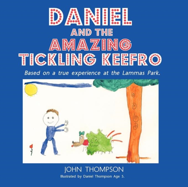 Daniel and the Amazing Tickling Keefro, Paperback / softback Book