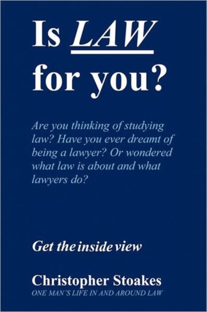 Is Law for You? : One Man's Life in and Around the Law, Paperback / softback Book