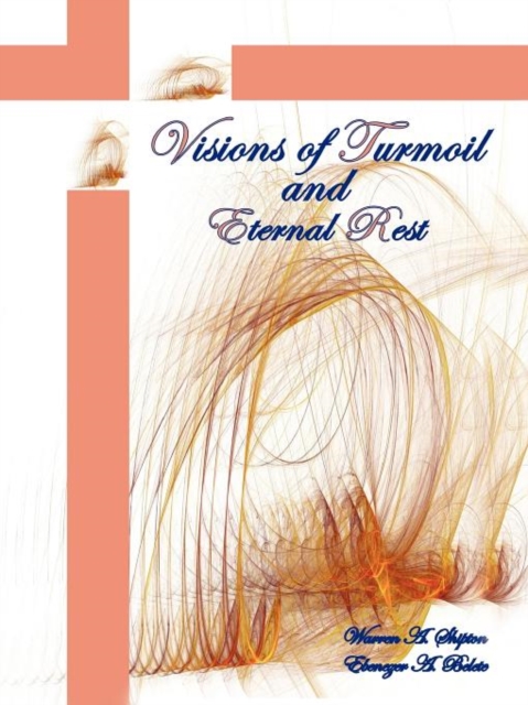Visions of Turmoil and Eternal Rest, Paperback / softback Book