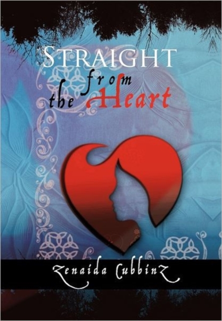 Straight from the Heart, Hardback Book