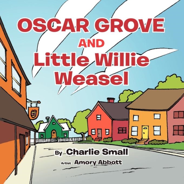 OSCAR GROVE AND Little Willie Weasel, Paperback / softback Book