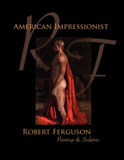 American Impressionist Robert Ferguson, Paperback / softback Book
