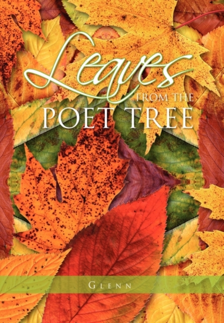 Leaves from the Poet Tree, Hardback Book